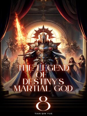 cover image of The Legend of Destiny's Martial God